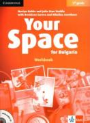Your Space for Bulgaria 5th grade - учебна тетрадка по английски език за 5. клас